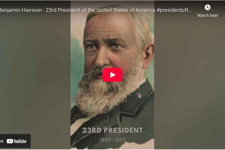 [VIDEO] Benjamin Harrison - 23rd President of the United States of America